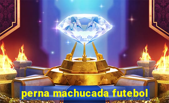 perna machucada futebol